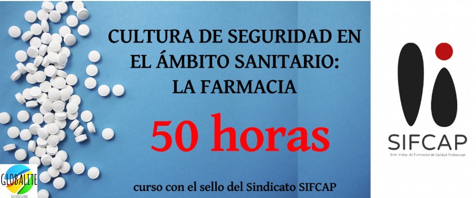 CULTURA DE SEGURIDAD EN EL ÁMBITO HOSPITALARIO: LA FARMACIA. CONVOCATORIA AUXILIARES ADMINISTRATIVOS