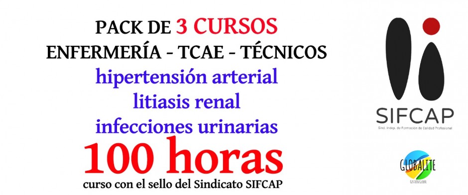 PACK ENFERMERÍA, TCAE Y TÉCNICOS 3 CURSOS - 100 HORAS - AVALADAS POR SINDICATO SIFCAP